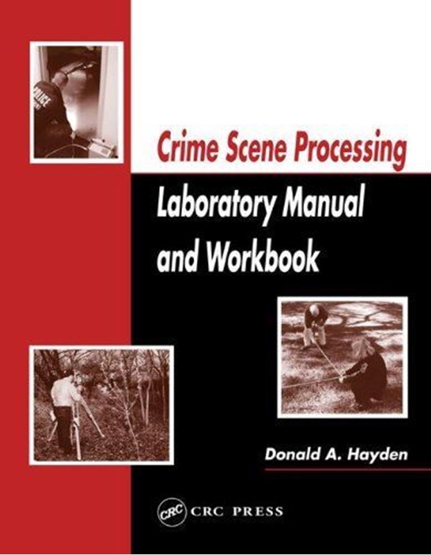 resm Crime Scene Processing Laboratory Manual and Workbook