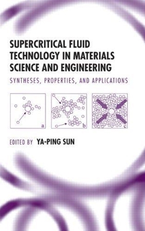 Resim Supercritical Fluid Technology in Materials Science and Engineering