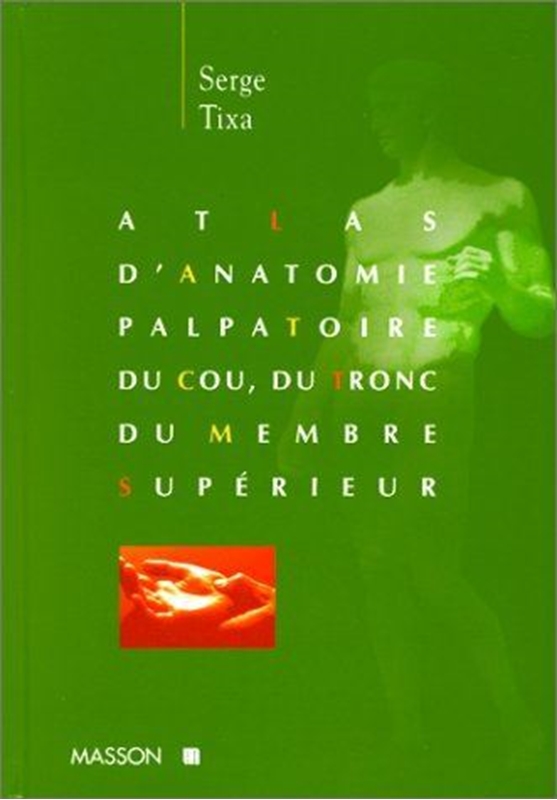 resm Atlas D'anatomie Palpatoire Du Cou, Du Tronc Du Membre Supérieur