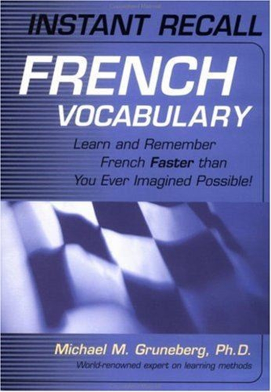 resm Instant Recall French Vocabulary: Learn and Remember French Faster than You Ever Imagined Possible