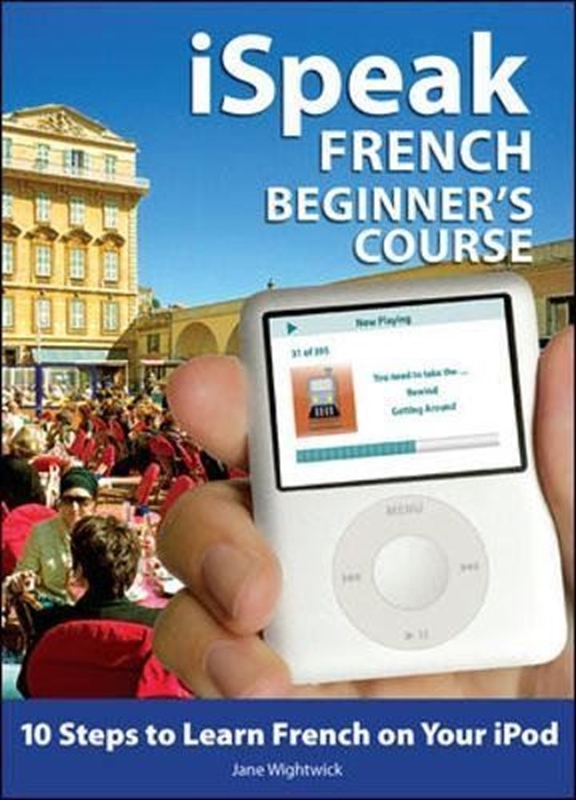 resm iSpeak French Beginner's Course: 10 Steps to Learn French on Your iPod