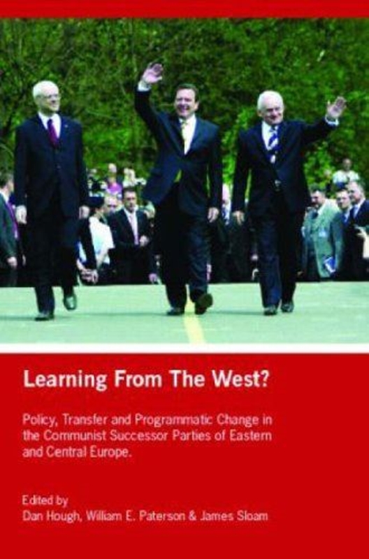 resm Learning from the West?: Policy Transfer and Programmatic Change in the Communist Successor Parties of East Central Europe