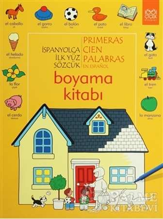 Resim İspanyolca İlk Yüz Sözcük /Primeras Cien Palabras Boyama Kitabı
