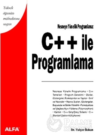 Resim C ++ ile Programlama Yüksek Öğrenim Müfredatına Uygun Nesneye Yönelik Programlama