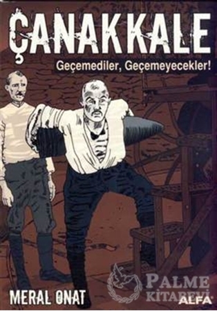 Resim Çanakkale  Geçemediler, Geçemeyecekler!