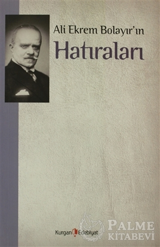 resm Ali Ekrem Bolayır’ın Hatıraları