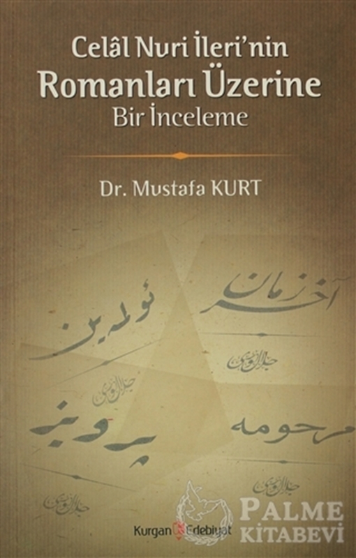 resm Celal Nuri İleri’nin Romanları Üzerine Bir İnceleme
