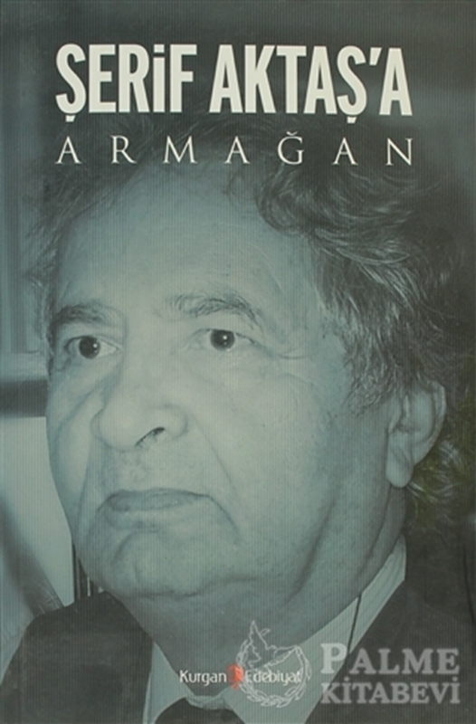 resm Şerif Aktaş’a Armağan