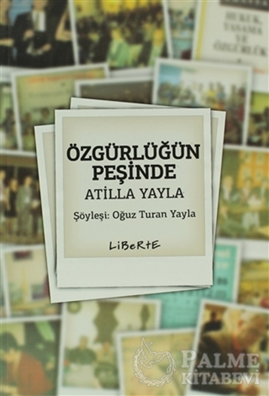 resm Özgürlüğün Peşinde Atilla Yayla