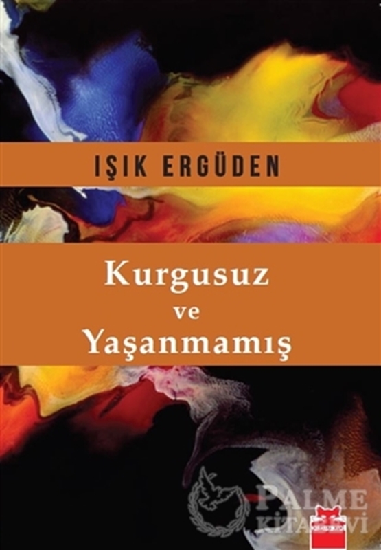 resm Kurgusuz ve Yaşanmamış
