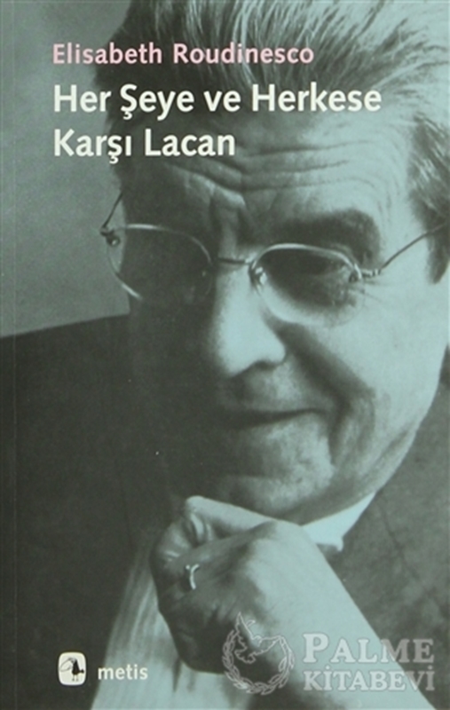 resm Her Şeye ve Herkese Karşı Lacan