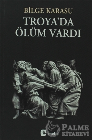 Resim Troya’da Ölüm Vardı