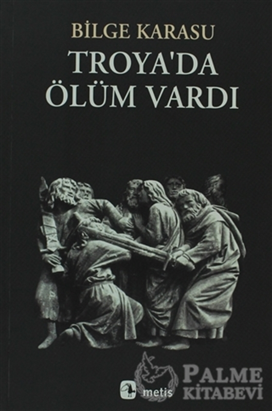 resm Troya’da Ölüm Vardı