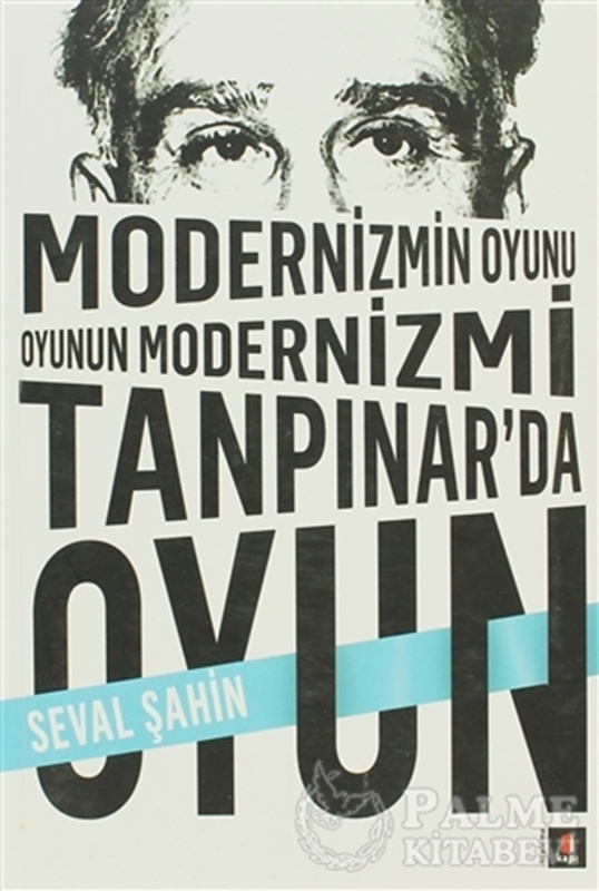 resm Modernizmin Oyunu Oyunun Modernizmi: Tanpınar’da Oyun