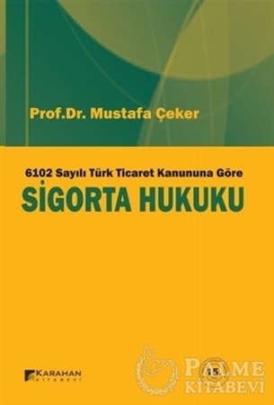 Resim Sigorta Hukuku 6102 Sayılı Türk Ticaret Kanununa Göre