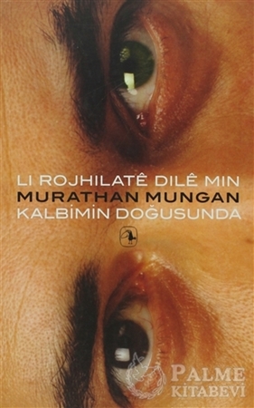 Resim Li Rojhilate Dile Min - Kalbimin Doğusunda