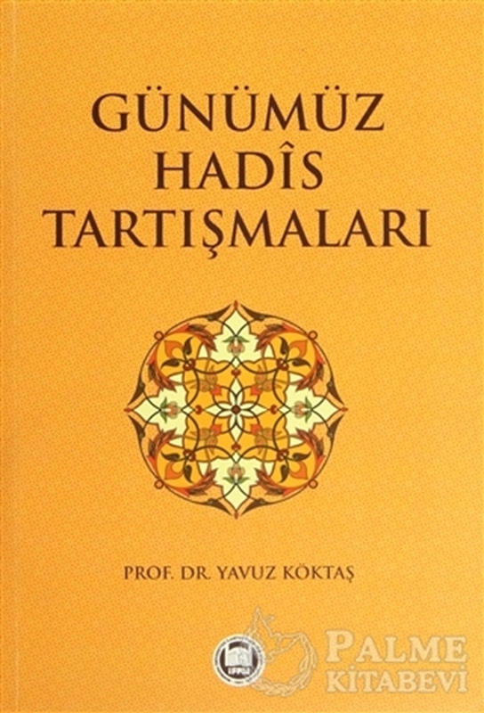 resm Günümüz Hadis Tartışmaları