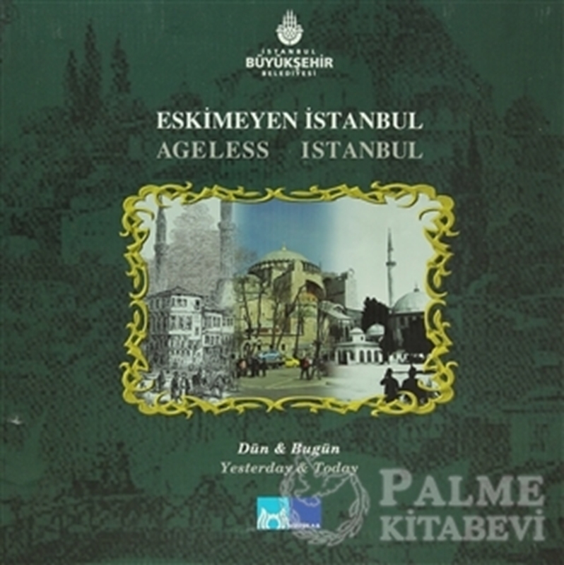 resm Eskimeyen İstanbul / Ageless Istanbul