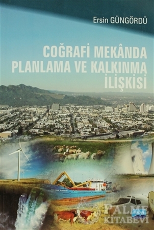 Resim Coğrafi Mekanda Planlama ve Kalkınma İlişkisi