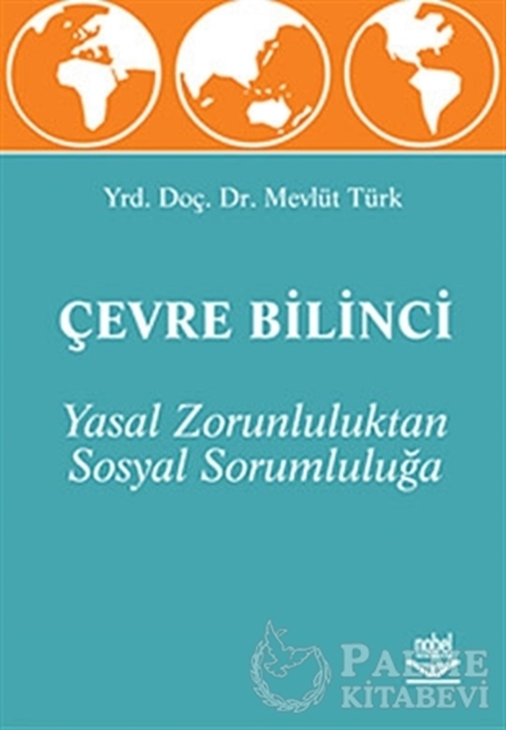 resm Çevre Bilinci - Yasal Zorunluluktan Sosyal Sorumluluğa