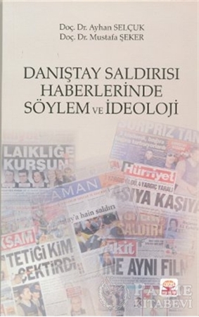 Resim Danıştay Saldırısı Haberlerinde Söylem ve İdeoloji