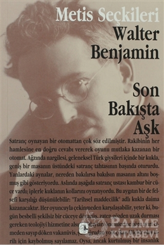 resm Son Bakışta Aşk Walter Benjamin’den Seçme Yazılar