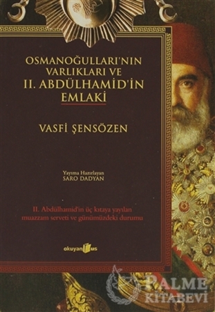 Resim Osmanoğulları’nın Varlıkları ve 2. Abdülhamid’in Emlaki
