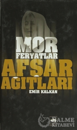 Resim Afşar Ağıtları - Mor Feryatlar