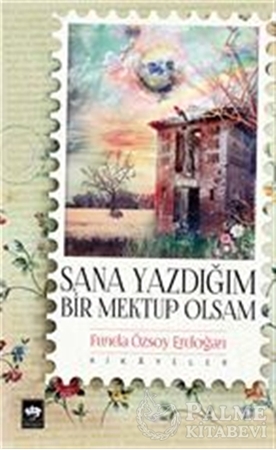 Resim Sana Yazdığım Bir Mektup Olsam