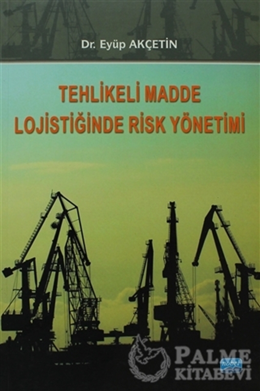 resm Tehlikeli Madde Lojistiğinde Risk Yönetimi