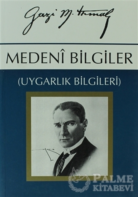 resm Medeni Bilgiler (Uygarlık Bilgileri) Gazi Mustafa Kemal