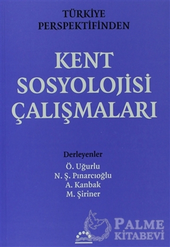 resm Türkiye Perspektifinden Kent Sosyolojisi Çalışmaları