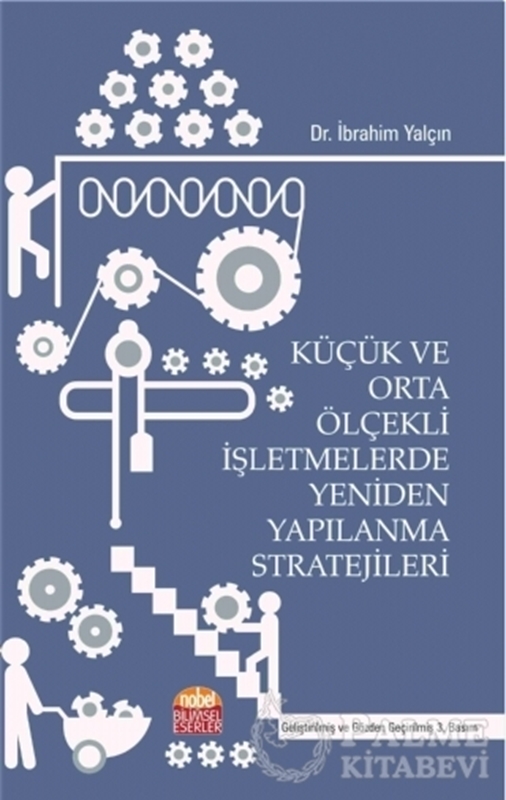 resm Küçük ve Orta Ölçekli İşletmelerde Yeniden Yapılanma Stratejileri