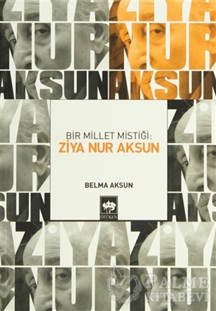 Resim Bir Millet Mistiği: Ziya Nur Aksun