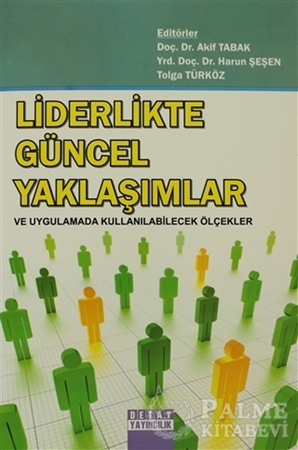 Resim Liderlikte Güncel Yaklaşımlar ve Uygulamada Kullanılabilecek Ölçekler