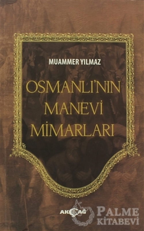 resm Osmanlı’nın Manevi Mimarları