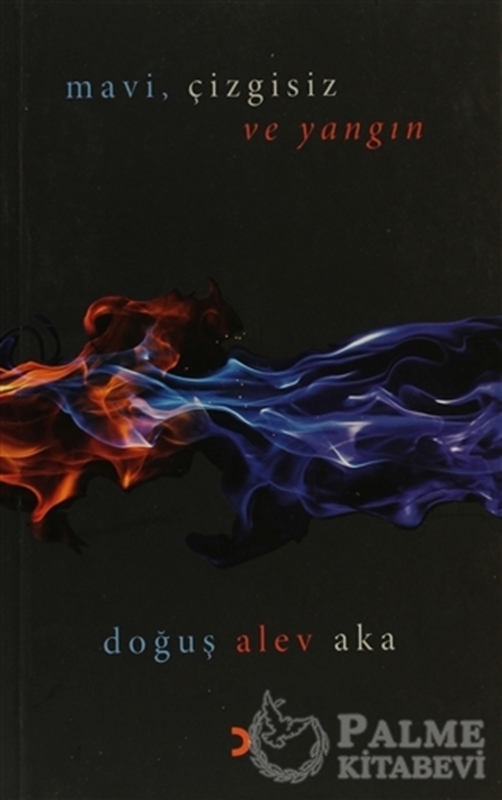 resm Mavi, Çizgisiz ve Yangın