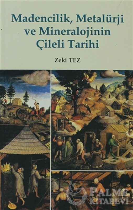 resm Madencilik, Metalürji ve Mineralojinin Çileli Tarihi