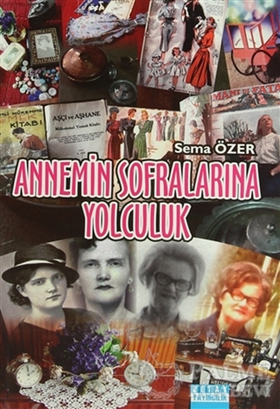 resm Annemin Sofralarına Yolculuk