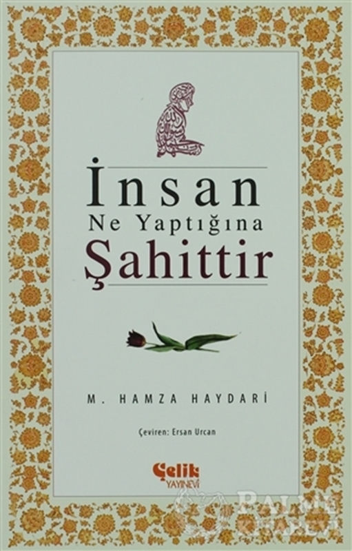 resm İnsan Ne Yaptığına Şahittir