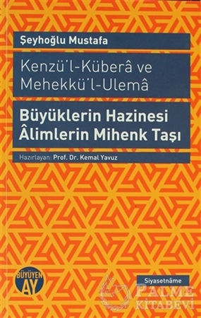Resim Kenzü’l-Kübera ve Mehekkü’l-Ulema - Büyüklerin Hazinesi Alimlerin Mihenk Taşı