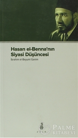 Resim Hasan el-Benna’nın Siyasi Düşüncesi