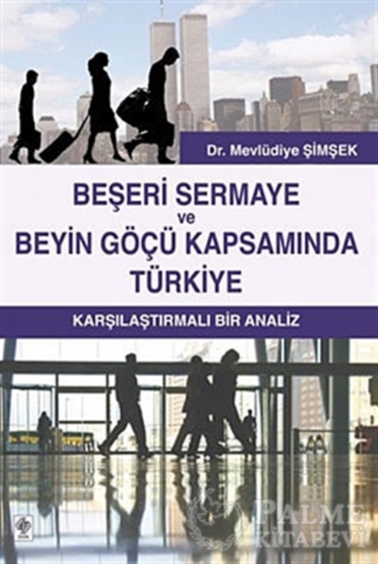 resm Beşeri Sermaye ve Beyin Göçü Kapsamında Türkiye