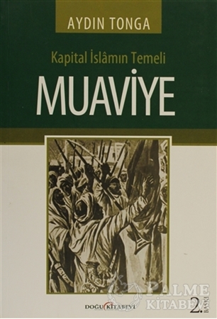 Resim Kapital İslamın Temeli Muaviye