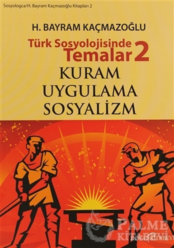 resm Türk Sosyolojisinde Temalar 2: Kuram - Uygulama - Sosyalizm