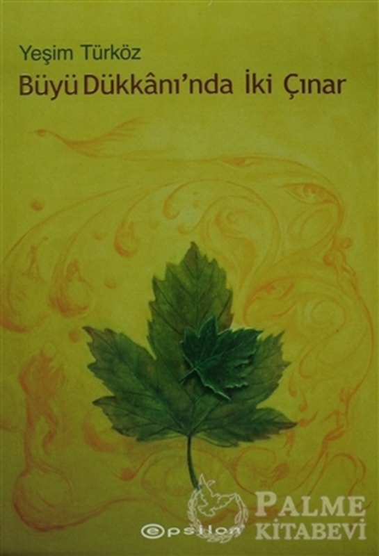 resm Büyü Dükkanı’nda İki Çınar
