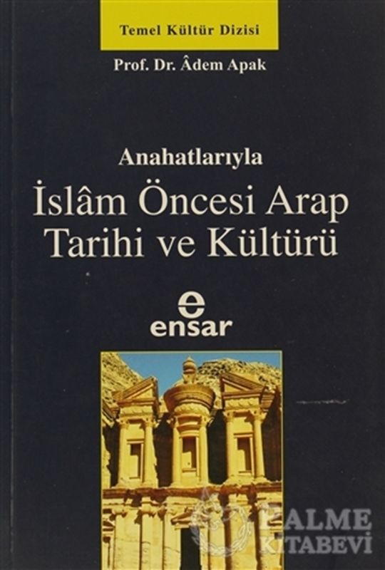 resm Anahatlarıyla İslam Öncesi Arap Tarihi ve Kültürü