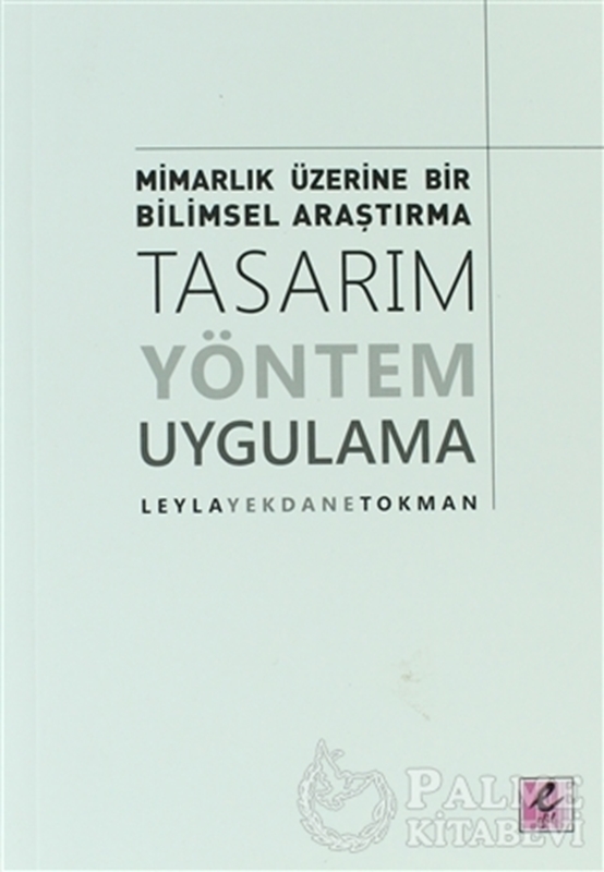 resm Mimarlık Üzerine Bir Bilimsel Araştırma: Tasarım, Yöntem, Uygulama