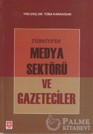 Resim Türkiye’de Medya Sektörü ve Gazeteciler
