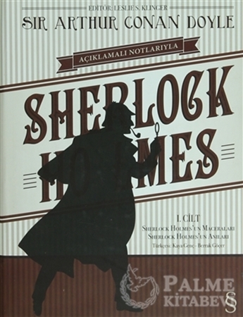 Resim Açıklamalı Notlarıyla Sherlock Holmes Cilt: 1